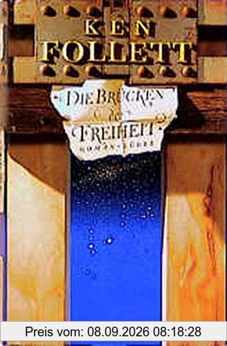 Die Brücken der Freiheit: Roman (Lübbe Belletristik)
