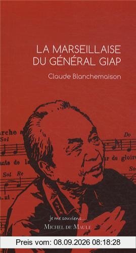 La Marseillaise du général Giap