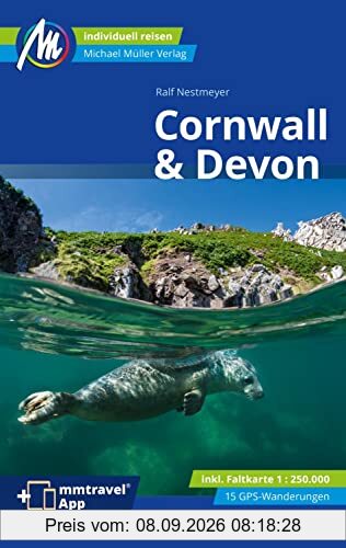 Cornwall & Devon Reiseführer Michael Müller Verlag: Individuell reisen mit vielen praktischen Tipps (MM-Reisen)