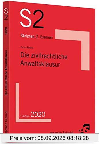 Die zivilrechtliche Anwaltsklausur