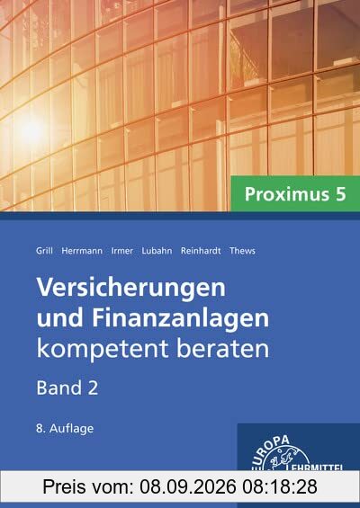 Versicherungen und Finanzanlagen, Band 2, Proximus 5
