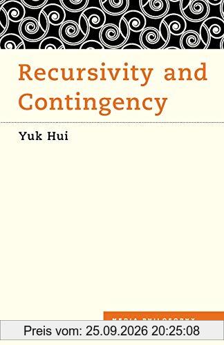 Recursivity and Contingency (Media Philosophy)