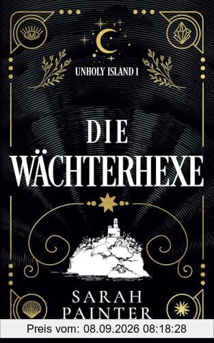 Die Wächterhexe (Unholy Island, Band 1)