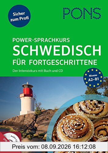 PONS Power-Sprachkurs Schwedisch für Fortgeschrittene: Sicher zum Profi. Der Intensivkurs mit Buch und CD.