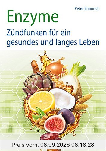 Enzyme: Zündfunken für ein gesundes und langes Leben