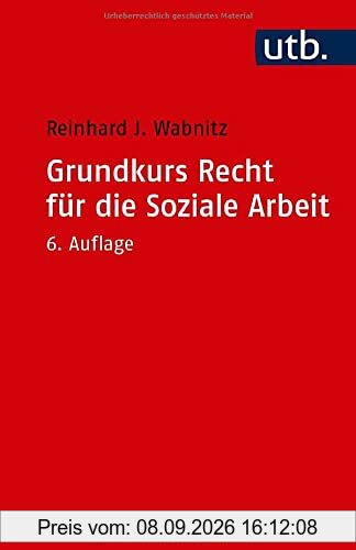 Grundkurs Recht für die Soziale Arbeit