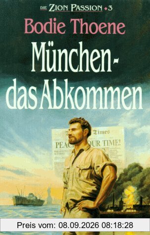 Die Zion-Passion III. München, das Abkommen: BD 3