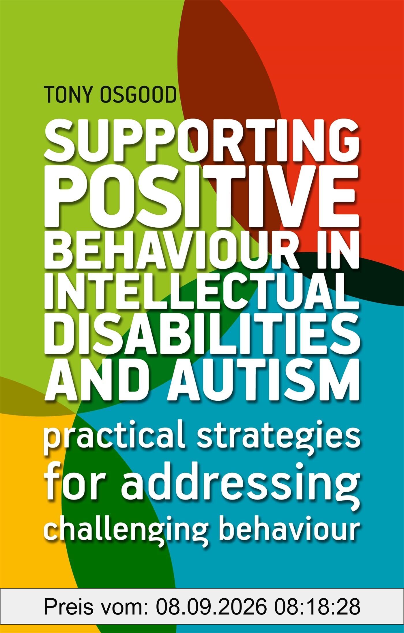 Supporting Positive Behaviour in Intellectual Disabilities and Autism