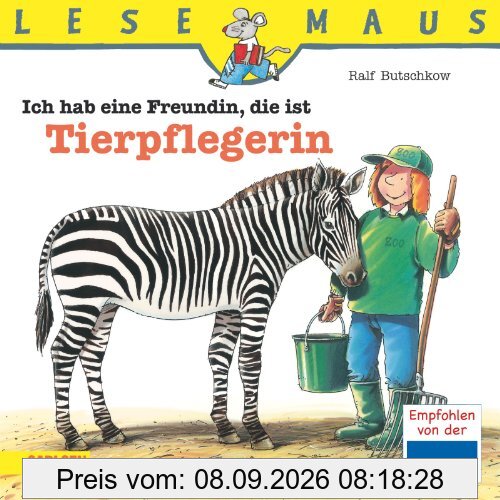 LESEMAUS, Band 55: Ich hab eine Freundin, die ist Tierpflegerin