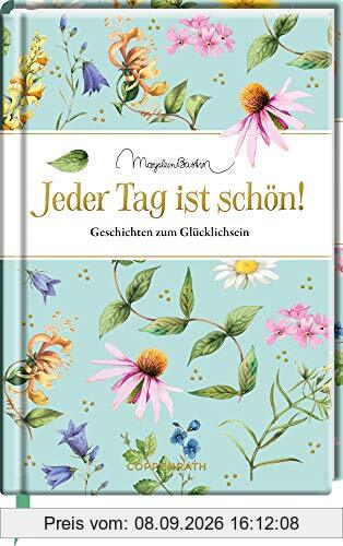 Jeder Tag ist schön!: Geschichten zum Glücklichsein (Edizione)