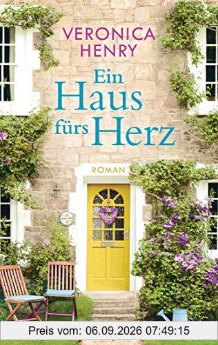 Ein Haus fürs Herz: Roman