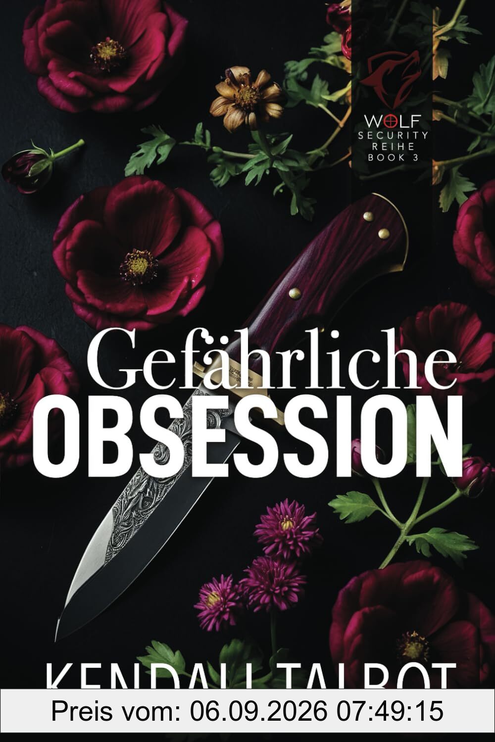 Gefährliche Obsession (Wolf Security Reihe, Band 3)