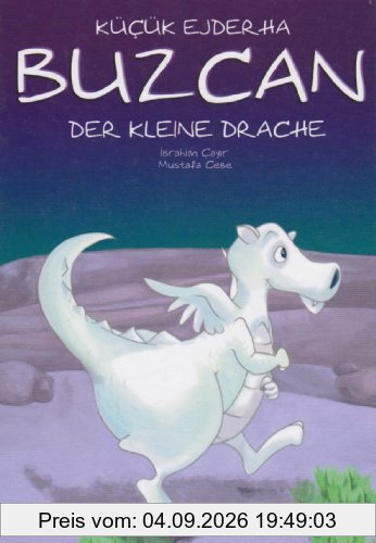 Kücük Ejderha Buzcan/Der kleine Drache