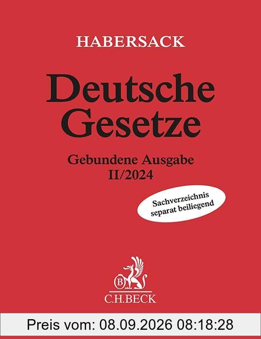 Deutsche Gesetze Gebundene Ausgabe II/2024: Rechtsstand: 14. August 2024 (Beck'sche Textausgaben)