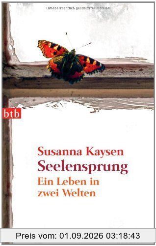 Seelensprung: Ein Leben in zwei Welten