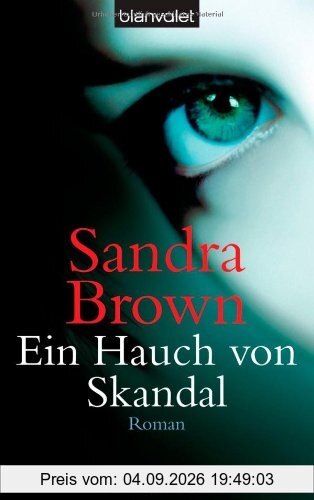 Ein Hauch von Skandal: Roman