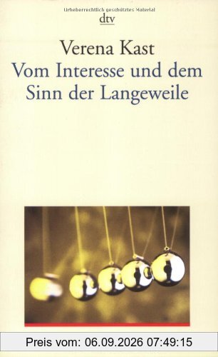 Vom Interesse und dem Sinn der Langeweile