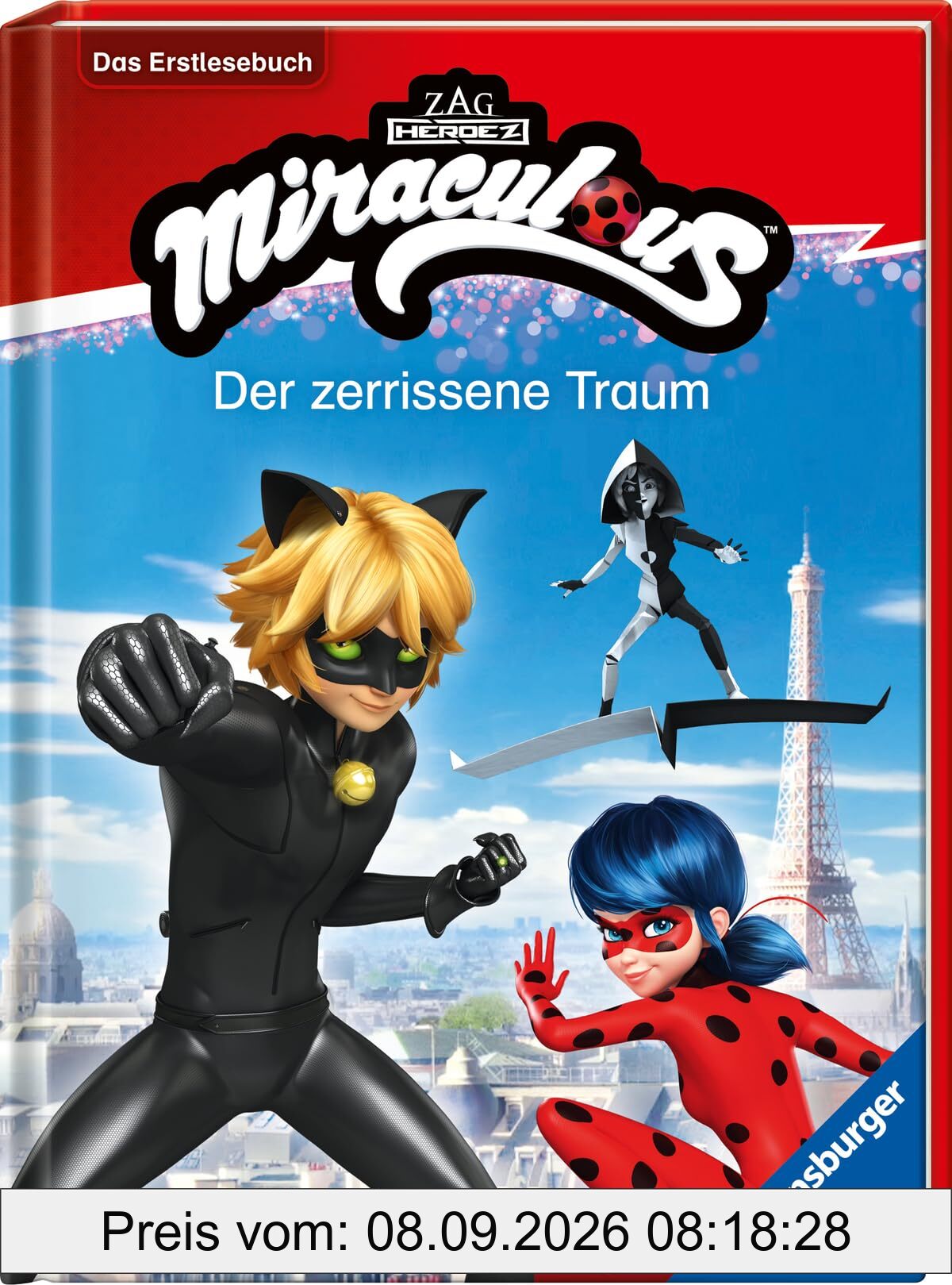 Miraculous: Der zerrissene Traum - Erstlesebuch ab 7 Jahren - 2. Klasse