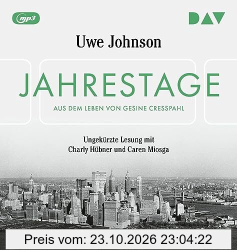 Jahrestage. Aus dem Leben von Gesine Cresspahl: Ungekürzte Lesung mit Charly Hübner und Caren Miosga (8 mp3-CDs)