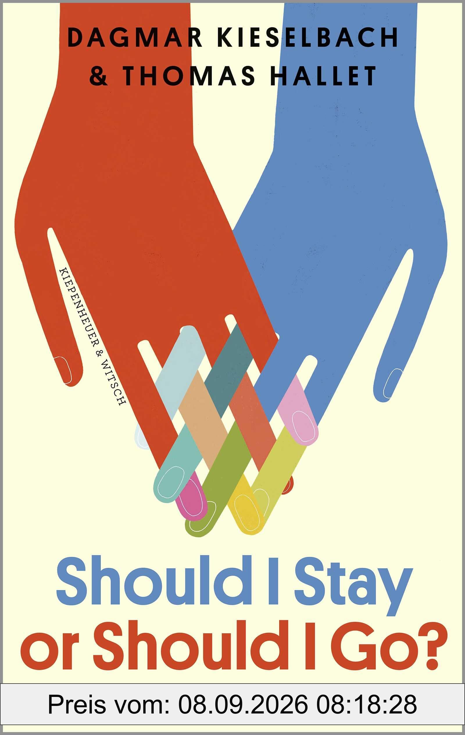 Should I Stay or Should I Go?: 20 Fragen an deine Beziehung