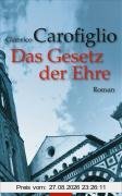Das Gesetz der Ehre: Roman