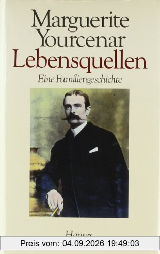 Lebensquellen: Eine Familiengeschichte