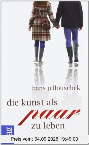 Die Kunst als Paar zu leben