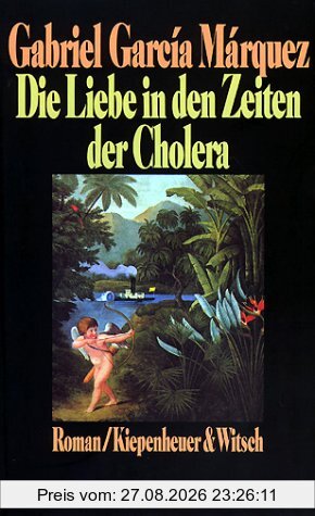 Die Liebe in den Zeiten der Cholera
