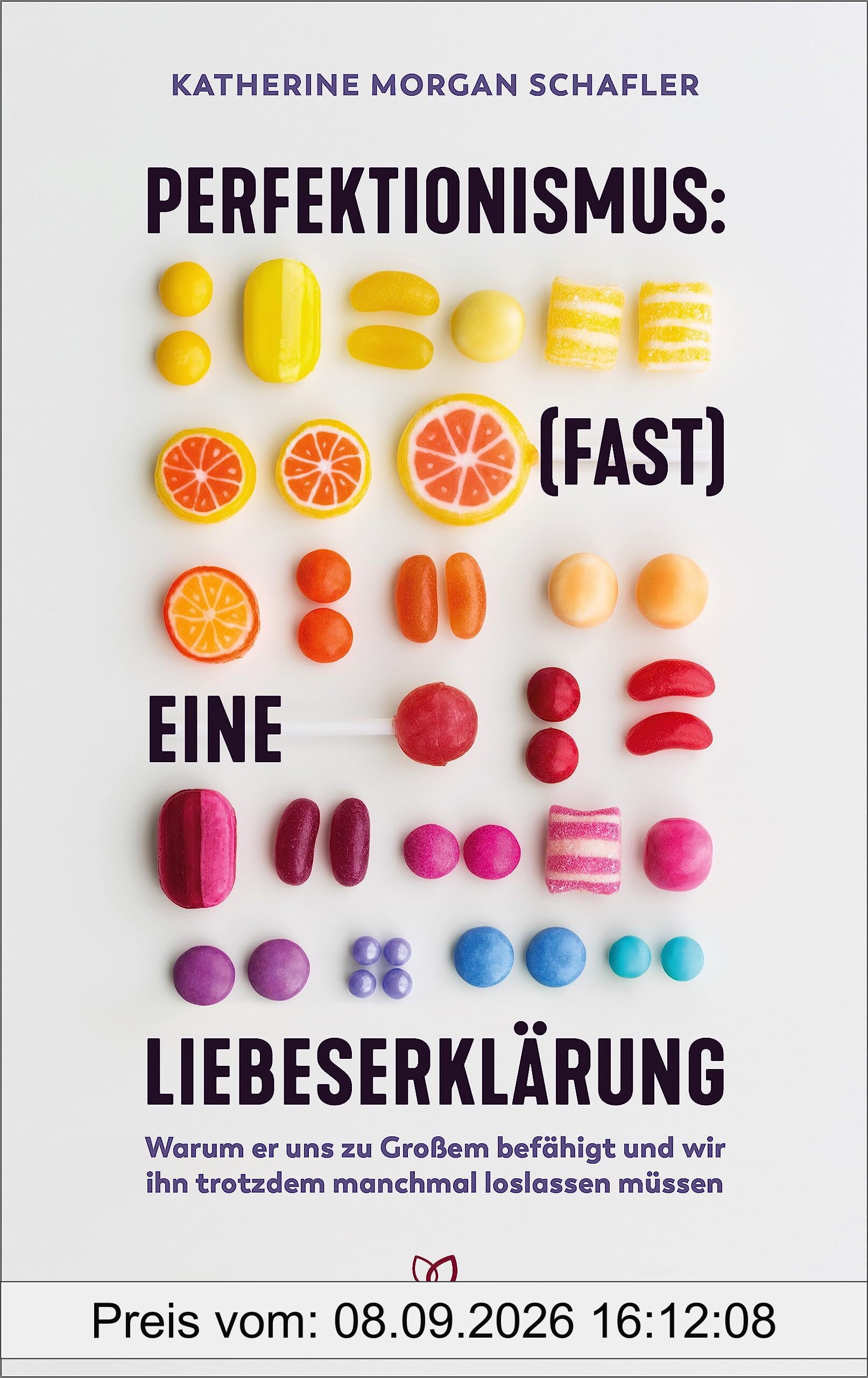 Perfektionismus: (fast) eine Liebeserklärung: Warum er uns zu Großem befähigt und wir ihn trotzdem manchmal loslassen müssen