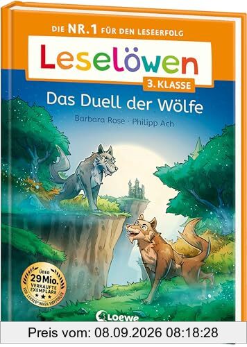 Leselöwen 3. Klasse - Das Duell der Wölfe: Die Nr. 1 für den Leseerfolg - Mit Leselernschrift ABeZeh - Erstlesebuch für Kinder ab 8 Jahren