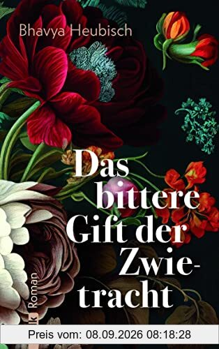 Das bittere Gift der Zwietracht: Roman