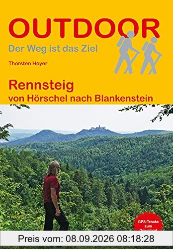 Rennsteig: von Hörschel nach Blankenstein (Outdoor Wanderführer)