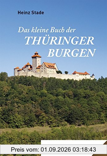Das kleine Buch der Thüringer Burgen: Band 24