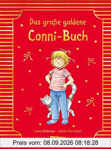 Conni-Bilderbücher: Meine Freundin Conni: Das große goldene Conni-Buch