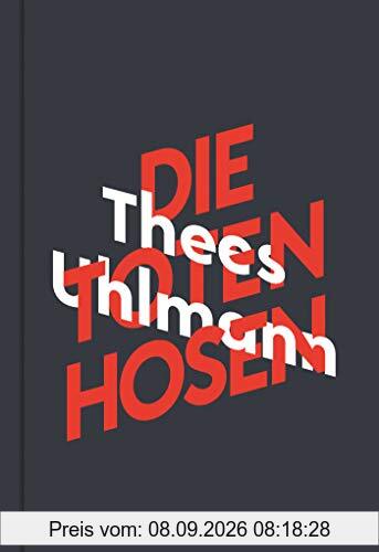 Thees Uhlmann über Die Toten Hosen (KiWi Musikbibliothek, Band 1)