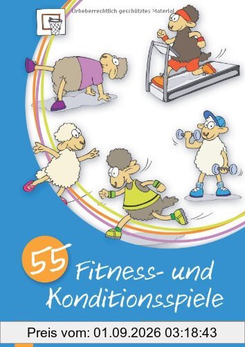 55 Fitness- und Konditionsspiele - Klasse 1/2