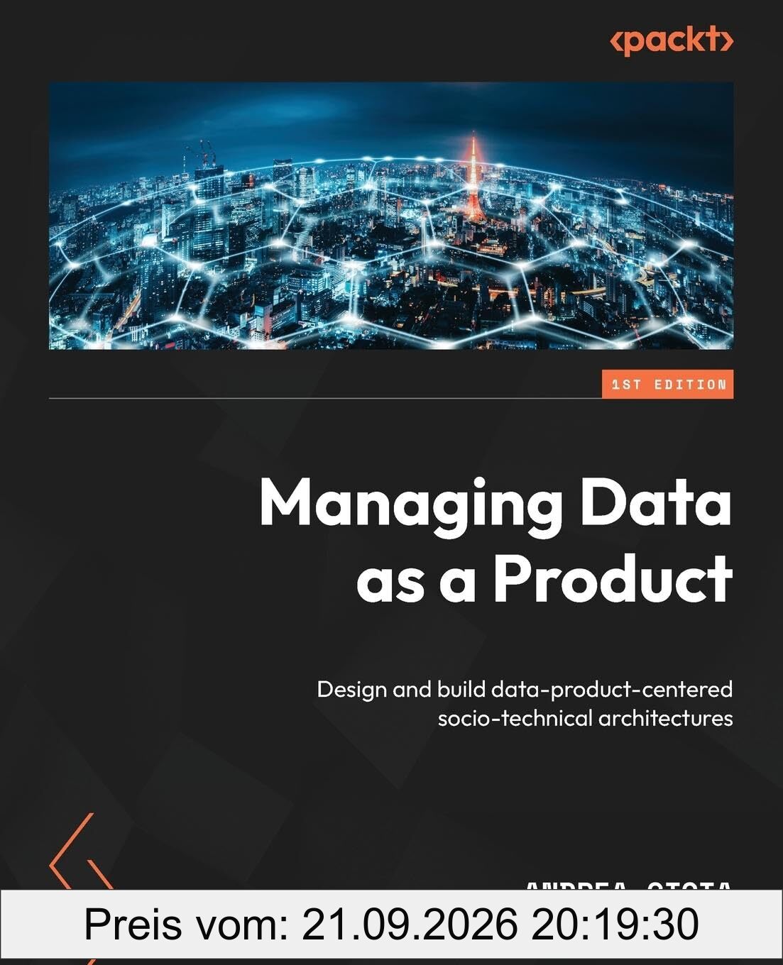 Managing Data as a Product: Design and build data-product-centered socio-technical architectures