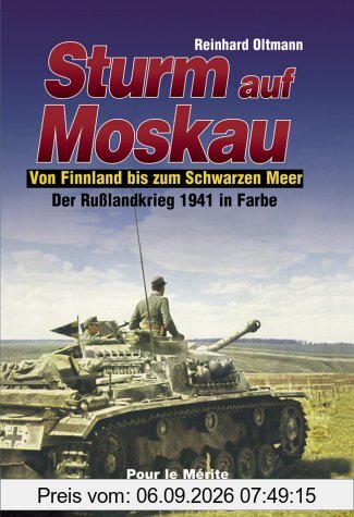 Sturm auf Moskau: Von Finnland bis zum Schwarzen Meer: BD 1