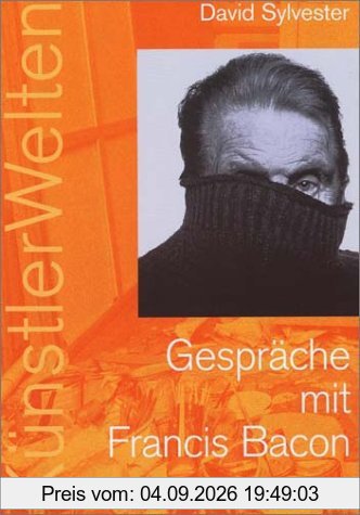 Gespräche mit Francis Bacon