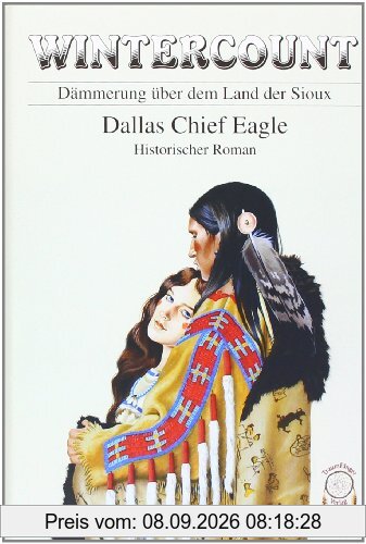 Wintercount: Dämmerung über dem Land der Sioux