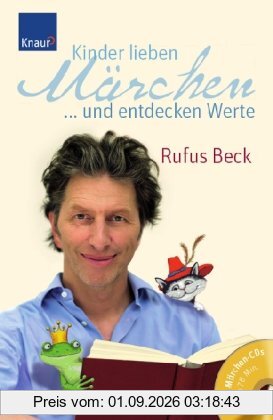 Kinder lieben Märchen...und entdecken Werte