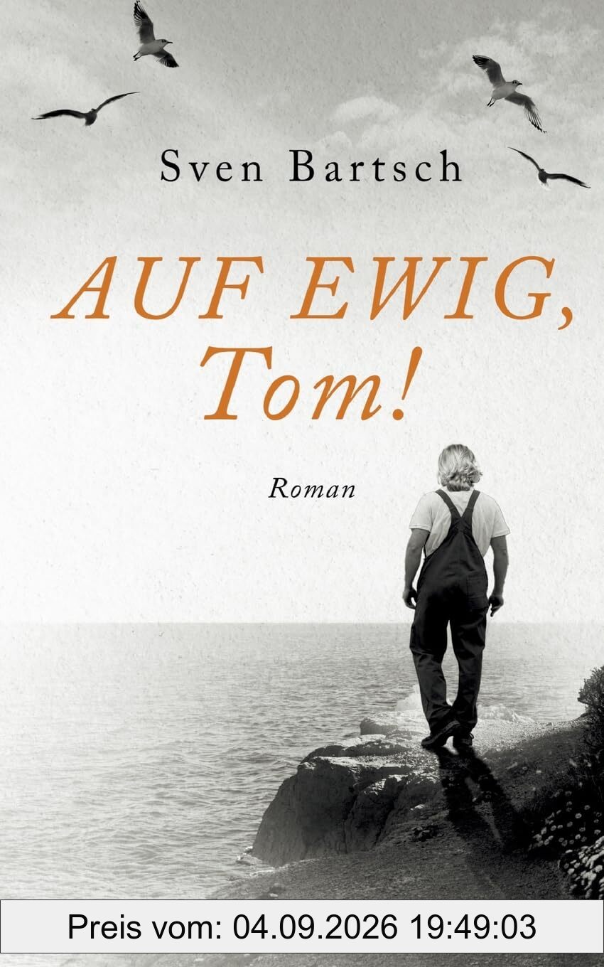 Auf Ewig, Tom!