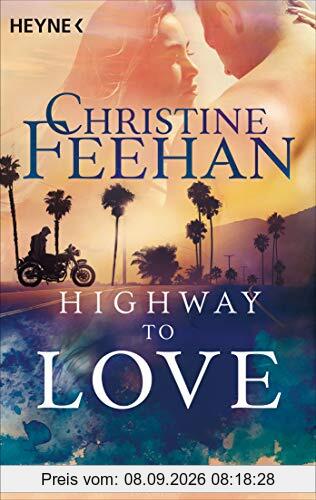 Highway to Love: Roman (Die Highway-Serie, Band 1)