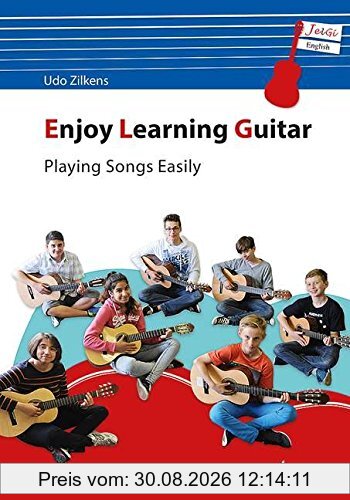 Enjoy Learning Guitar - Playing Songs Easily: (JelGi). Gitarre. Lehrbuch.