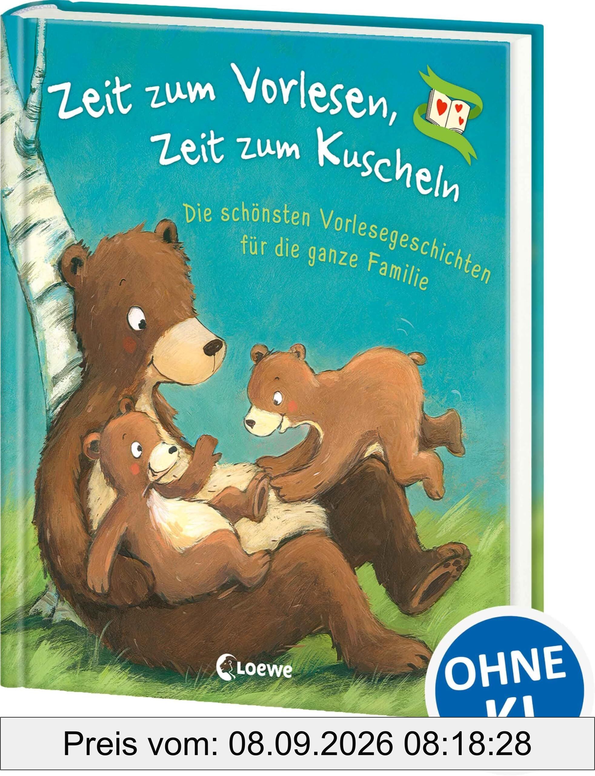 Zeit zum Vorlesen, Zeit zum Kuscheln - Die schönsten Vorlesegeschichten für die ganze Familie