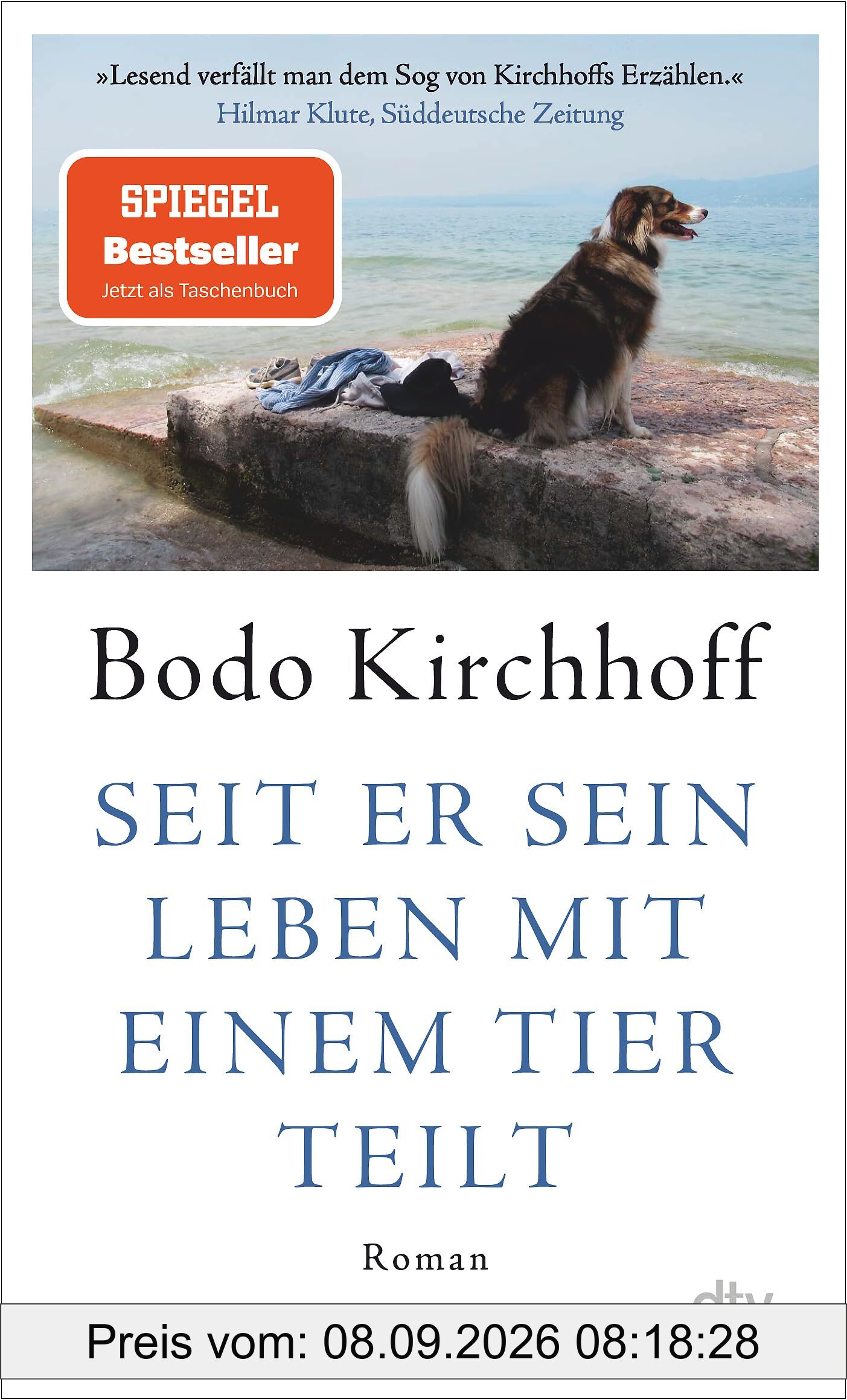 Seit er sein Leben mit einem Tier teilt: Roman