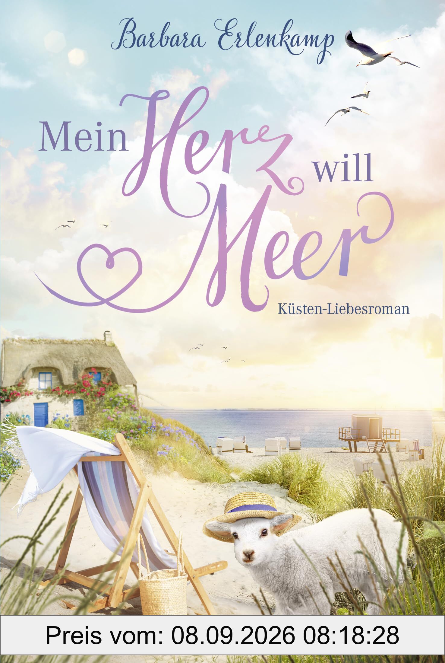 Mein Herz will Meer: Ein Küstenroman (Küste, Meer und Sommer – Die schönsten Urlaubsromane von Barbara Erlenkamp, Band 4)