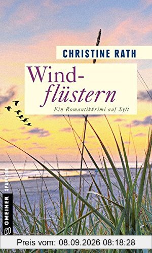 Windflüstern: Ein Romantikkrimi auf Sylt (Kriminalromane im GMEINER-Verlag)