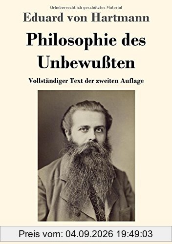 Philosophie des Unbewußten: Vollständiger Text der zweiten Auflage