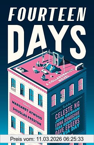 Margaret Atwood Fourteen Days, A Unique Collaborative Novel From A Star-studded Cast Of Writers